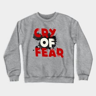 Cry of fear Crewneck Sweatshirt